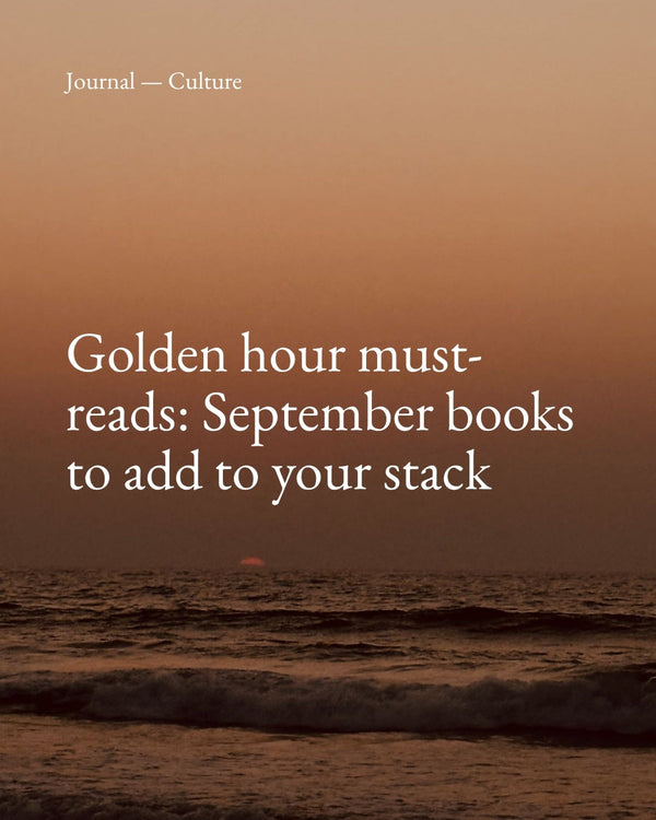 Golden hour must-reads: September books to add to your stack